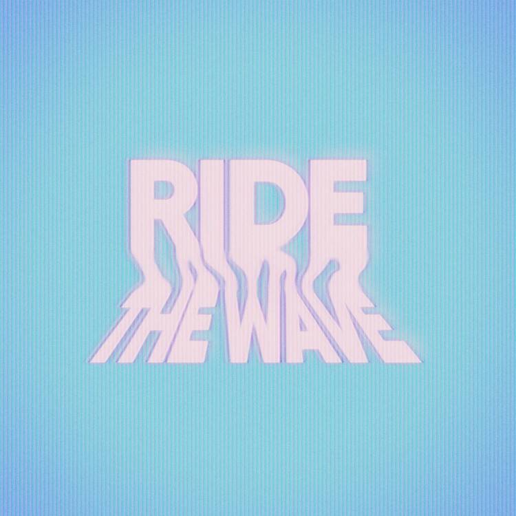 Ride The Wave