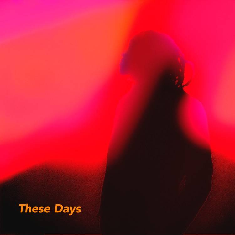 These Days - Single