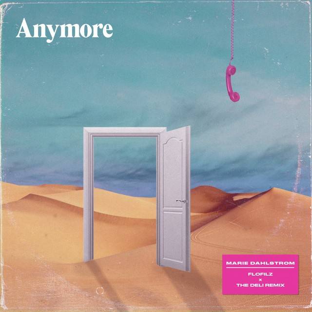 anymore. (FloFilz & The Deli Remix)