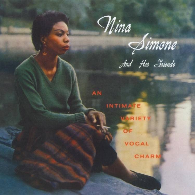 Nina Simone and Her Friends (Remastered 2014)