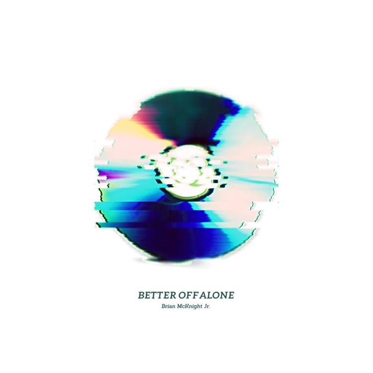 Better off Alone - Single