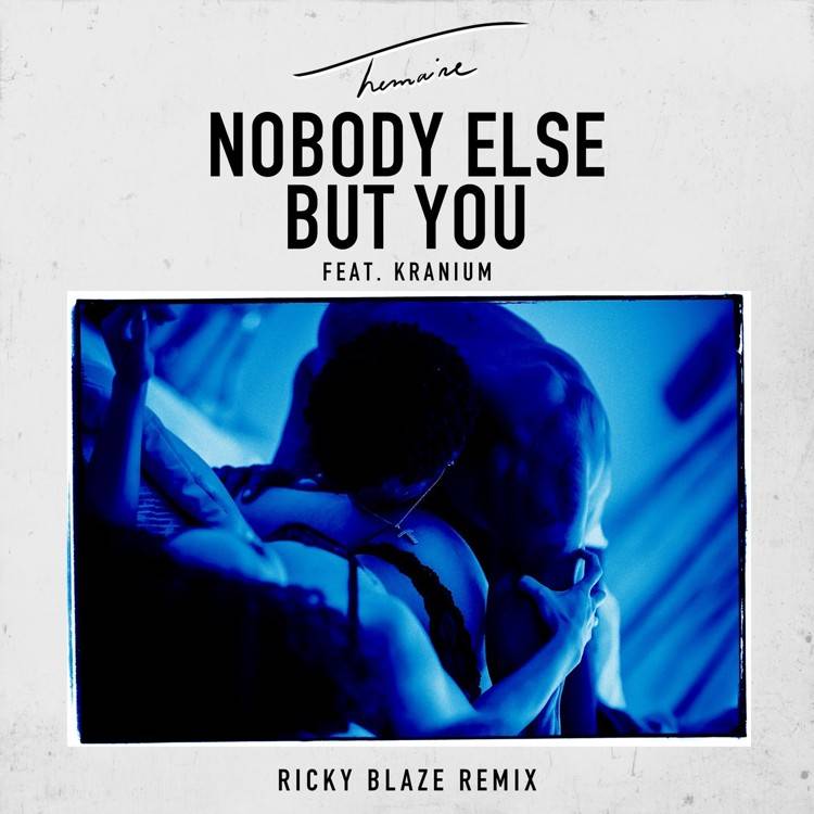 Nobody Else But You (feat. Kranium) [Ricky Blaze Remix] - Single