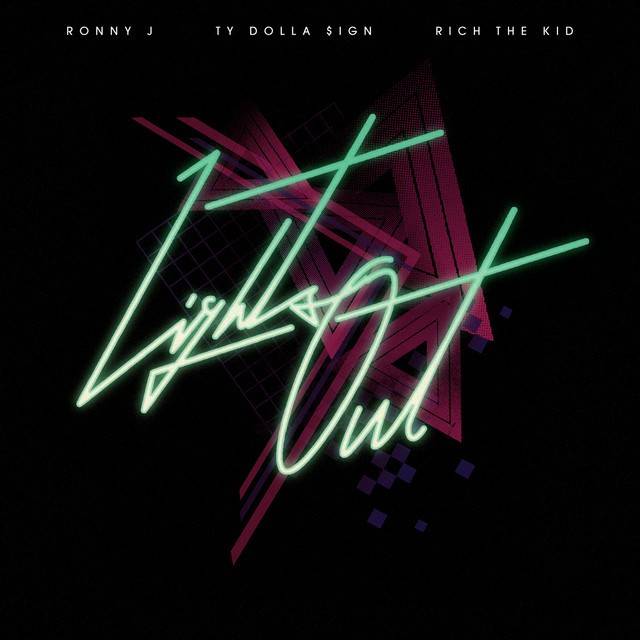 Lights Out (feat. Ty Dolla $ign & Rich The Kid)