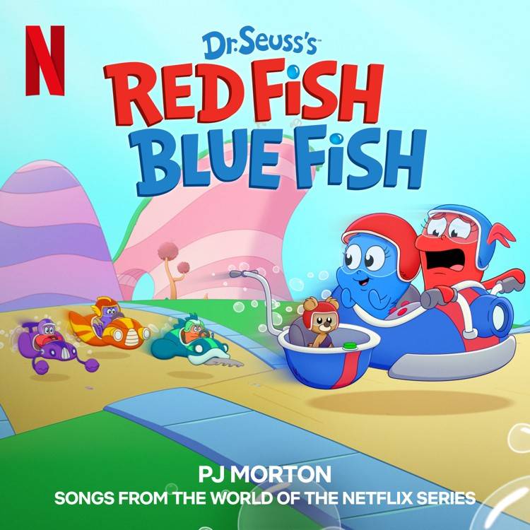 Dr. Seuss's Red Fish, Blue Fish (Songs from the World of the Netflix Series)