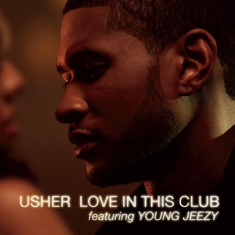 Love In This Club (feat. Young Jeezy) - EP