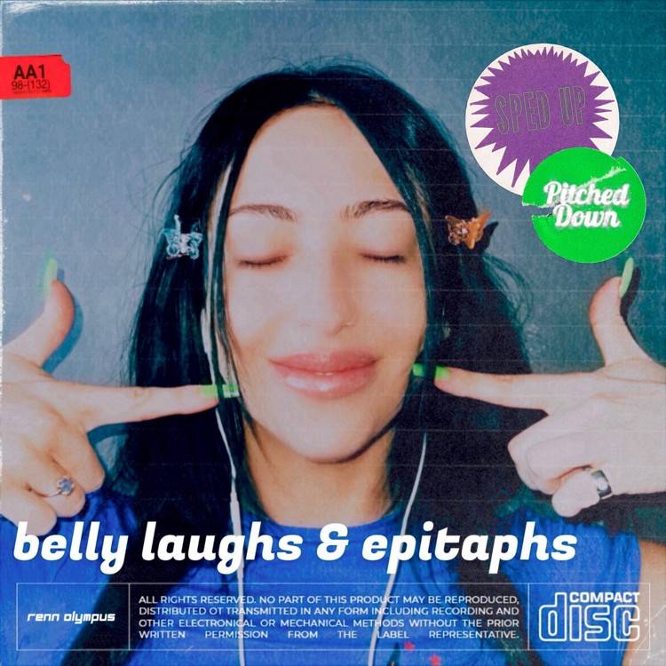 Belly Laughs & Epitaphs (Sped Up/Pitched Down) - Single