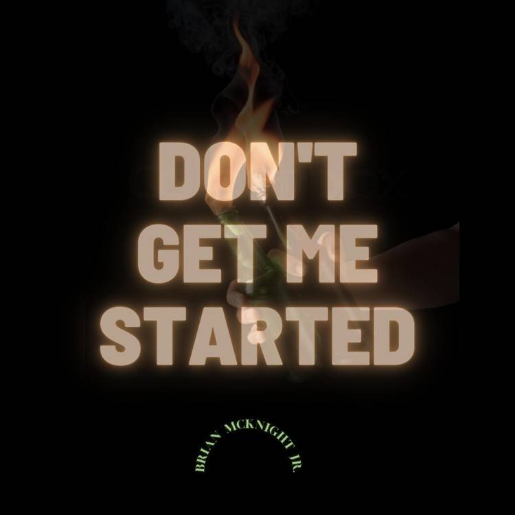 Don't Get Me Started - Single