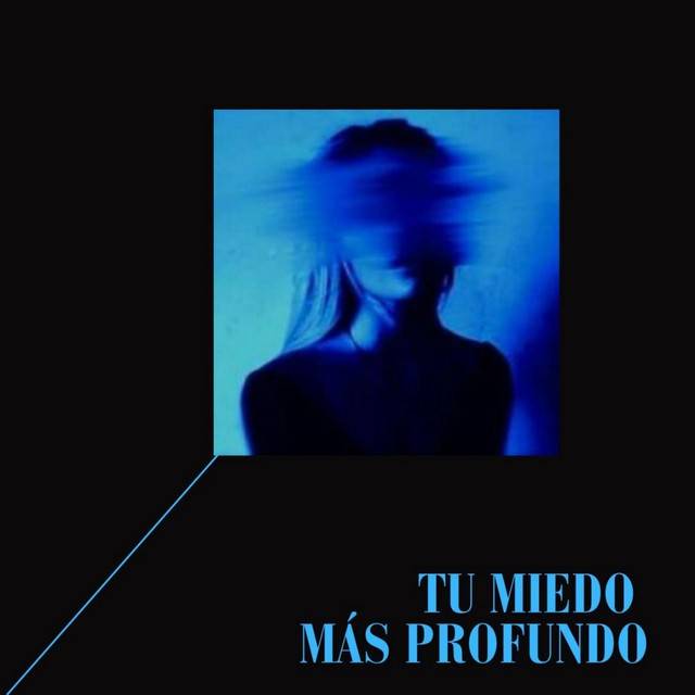 Tu Miedo Más Profundo