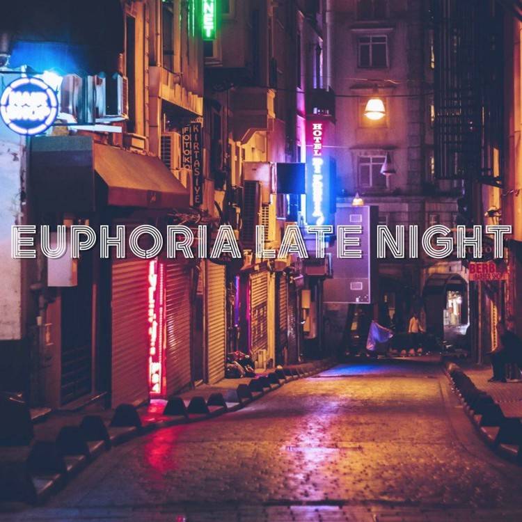 Euphoria Late Night - Single