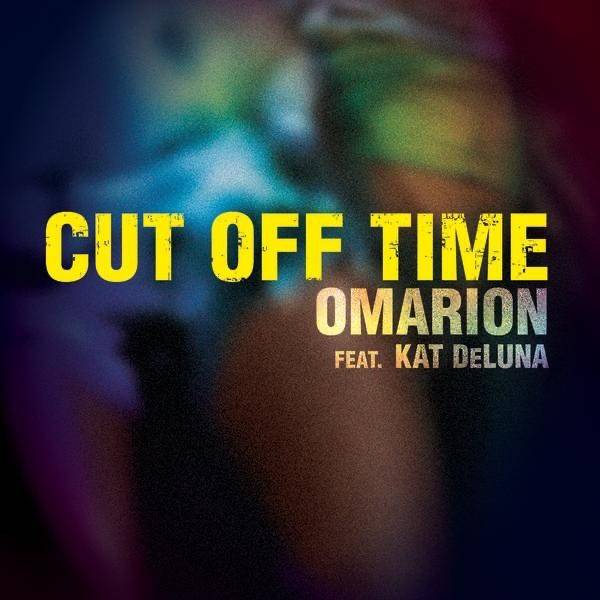 Cut Off Time (feat. Kat DeLuna) - Single