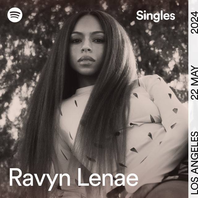 Ravyn Lenae - Spotify Singles