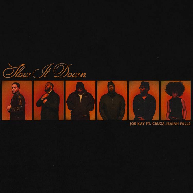 Slow It Down (with Cruza & Isaiah Falls)