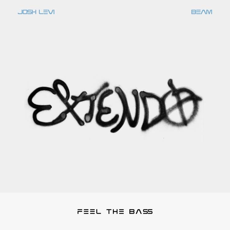FEEL THE BA$S (Extendo) [feat. BEAM]