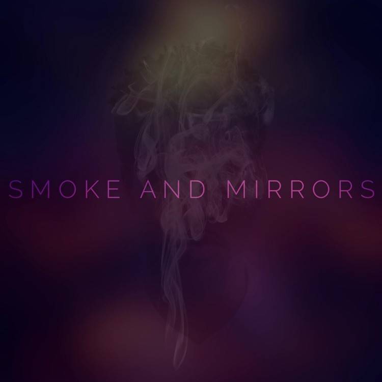 Smoke and Mirrors - Single