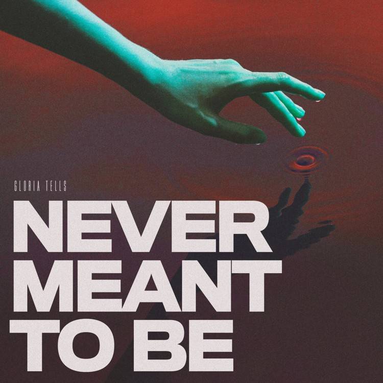 Never Meant To Be