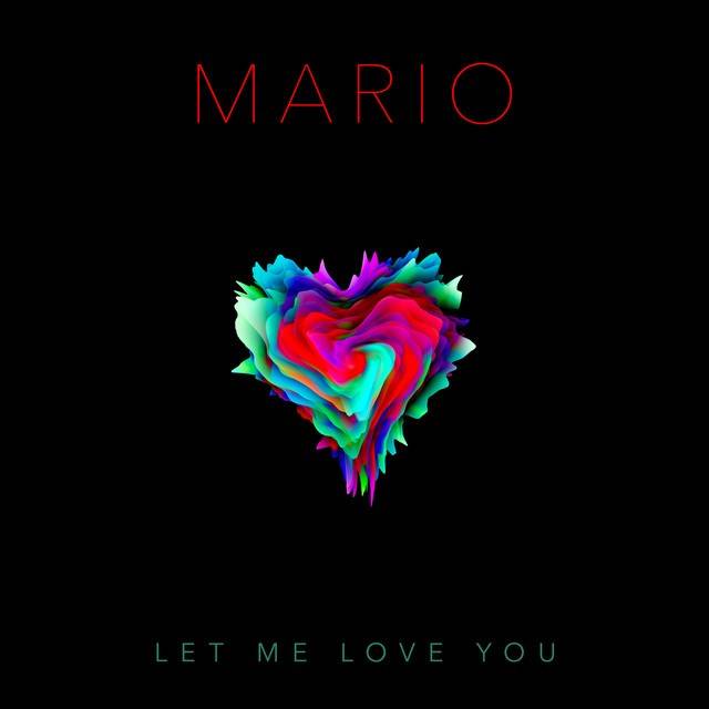 Let Me Love You (Mario's Version)