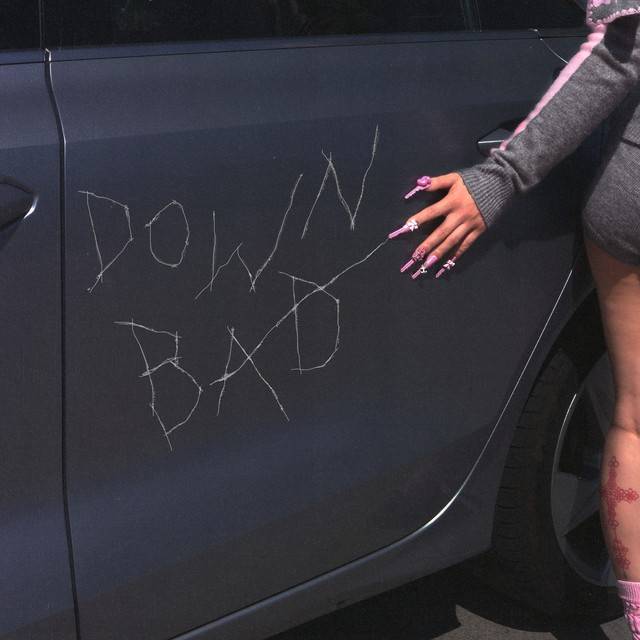 DOWN BAD