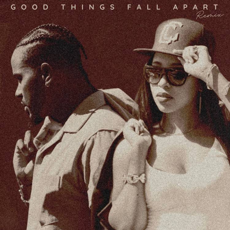 Good Things Fall Apart (Remix) - Single