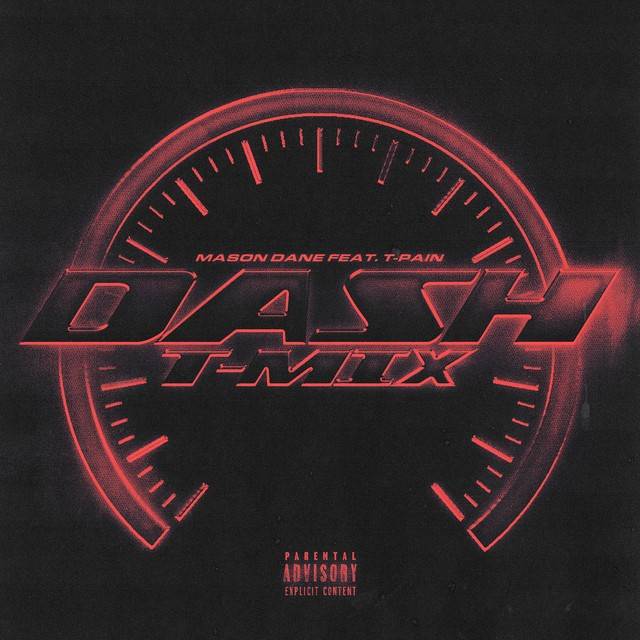 DASH (feat. T-Pain) [T-Mix]