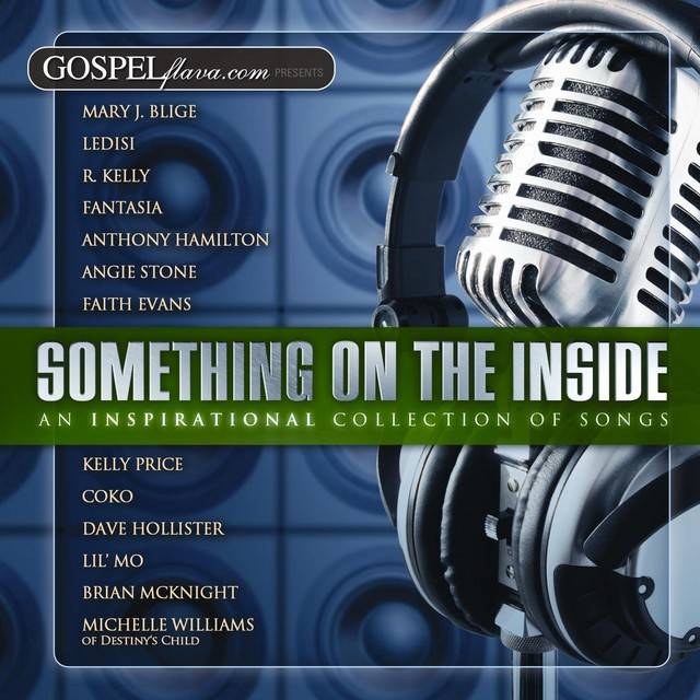 Gospelflava.com Presents Something On The Inside