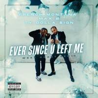 Ever Since U Left Me (West Coast Remix)