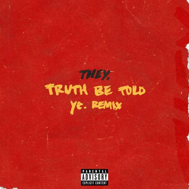 Truth Be Told (pronouncedyea Remix)