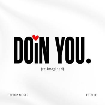 Doin You (Reimagined) [feat. Estelle] - Single