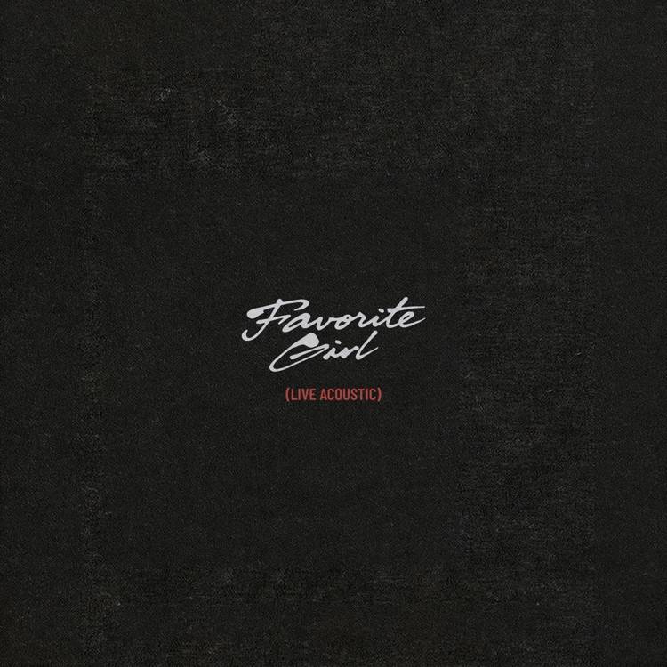 Favorite Girl (Live Acoustic)