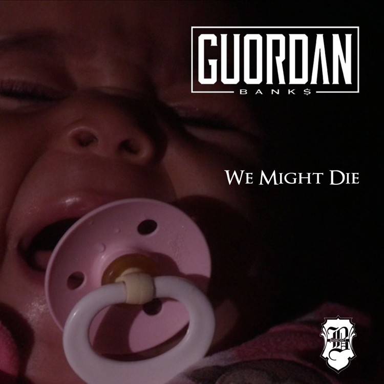 We Might Die - Single