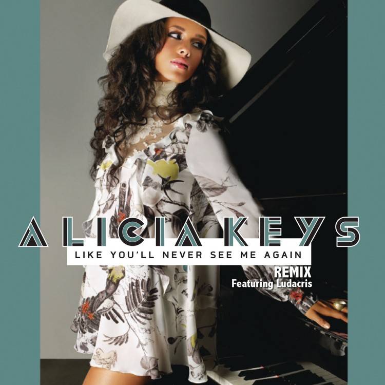 Like You'll Never See Me Again (Remix) [feat. Ludacris] - Single