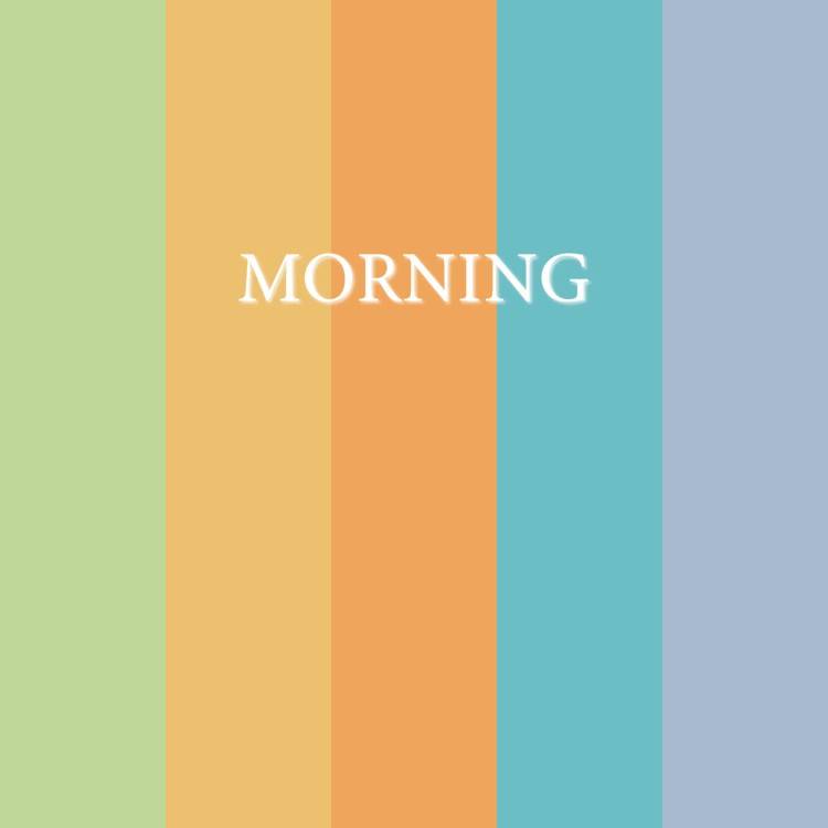 MORNING