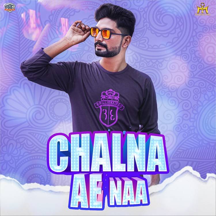 Chalna Ae Naa - Single