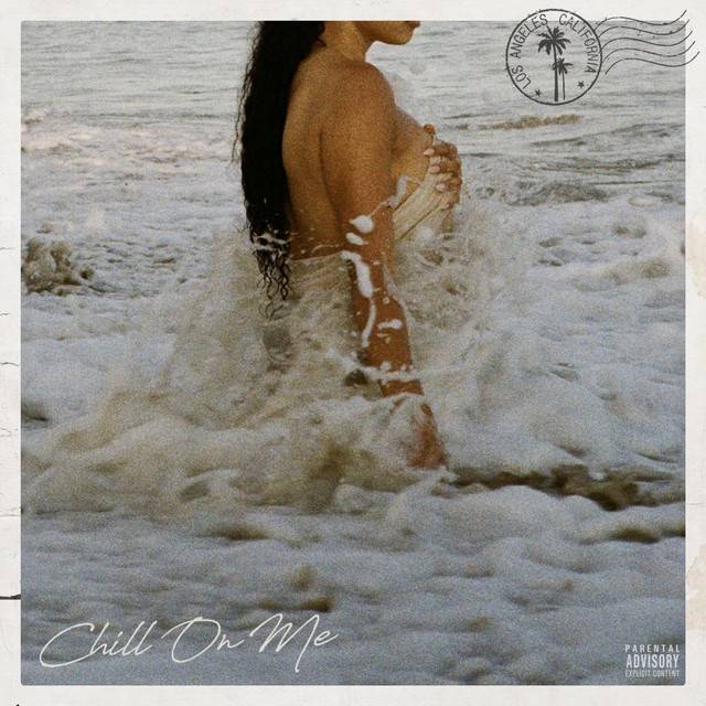 CHILL ON ME
