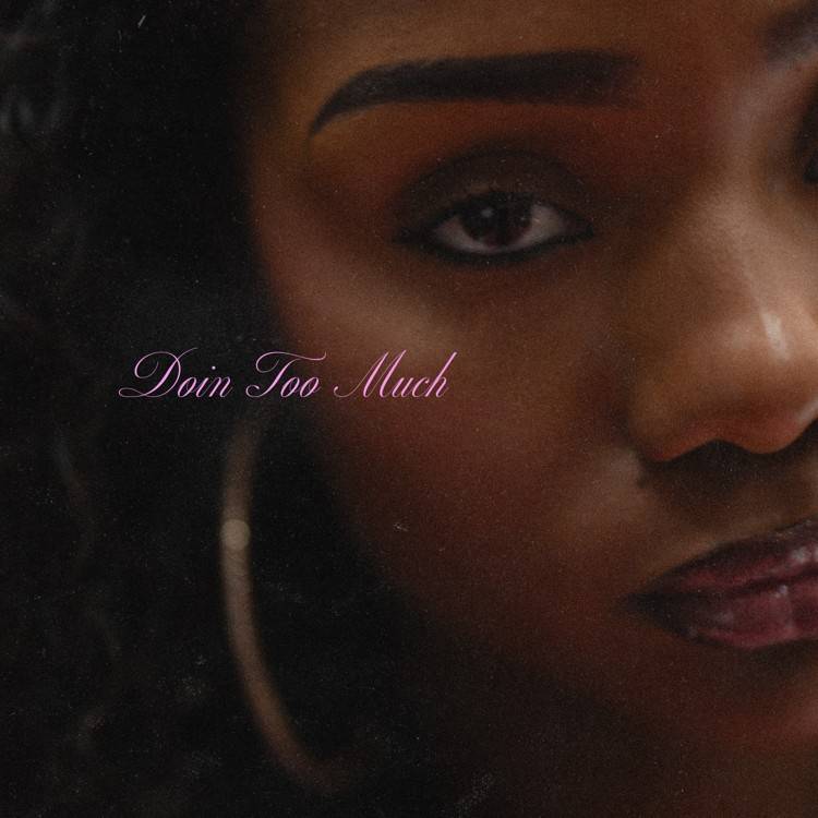 Doin Too Much (feat. Isaiah Jaay)