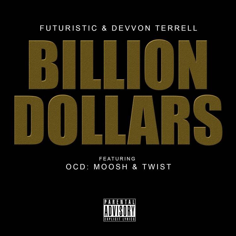Billion Dollars (feat. OCD: Moosh & Twist)