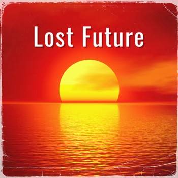 Lost Future - Single