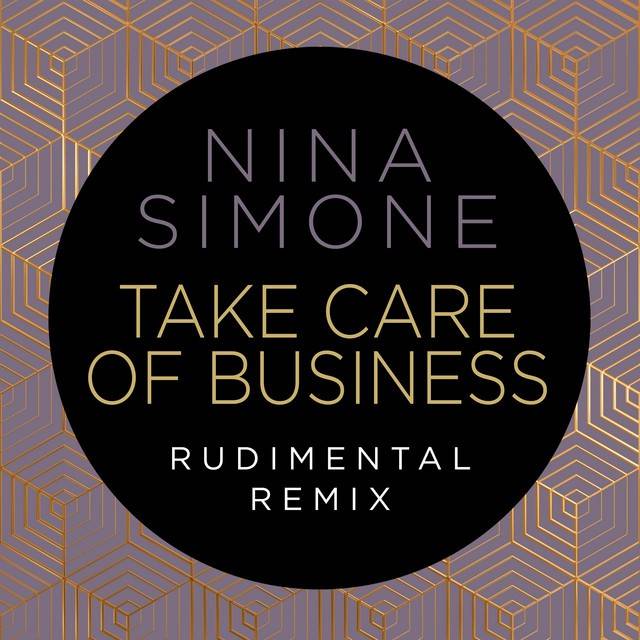 Take Care Of Business (Rudimental Remix)