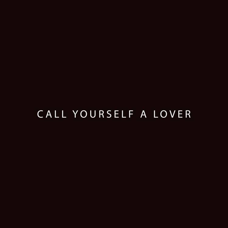 Call Yourself a Lover - Single