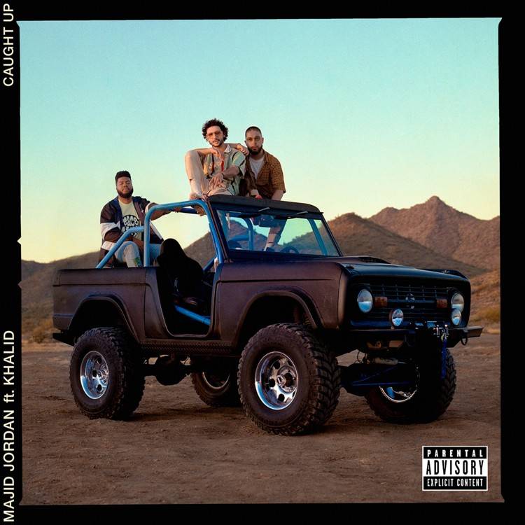 Caught Up (feat. Khalid)