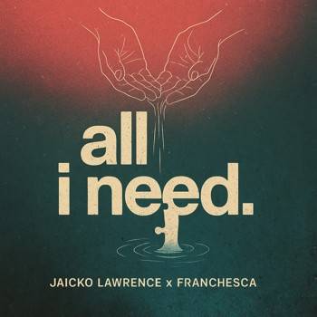 All I Need