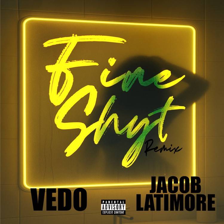 Fine Shyt (feat. Jacob Latimore) [Remix]