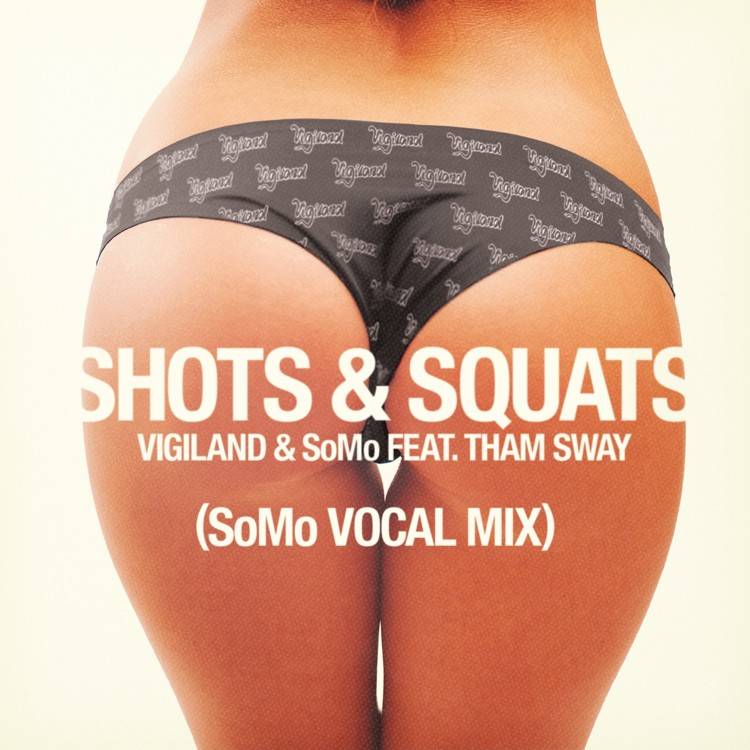 Shots & Squats (feat. Tham Sway) [SoMo Vocal Mix] - Single