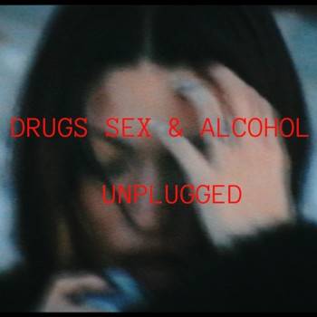 Drugs Sex And Alcohol (LIVE unplugged) - Single