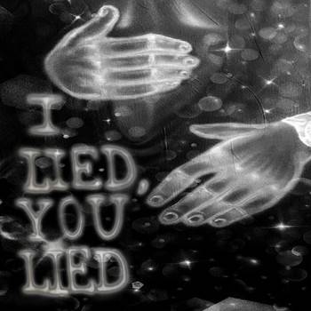 I Lied, You Lied - Single