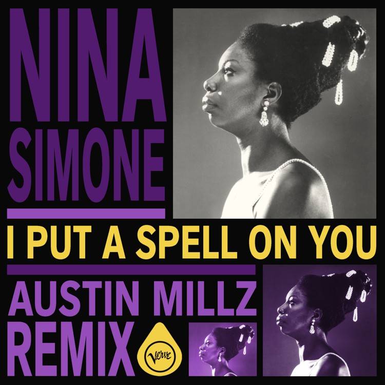 I Put A Spell On You (Austin Millz Remix)