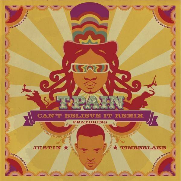 Can't Believe It (Remix) [feat. Justin Timberlake] - Single