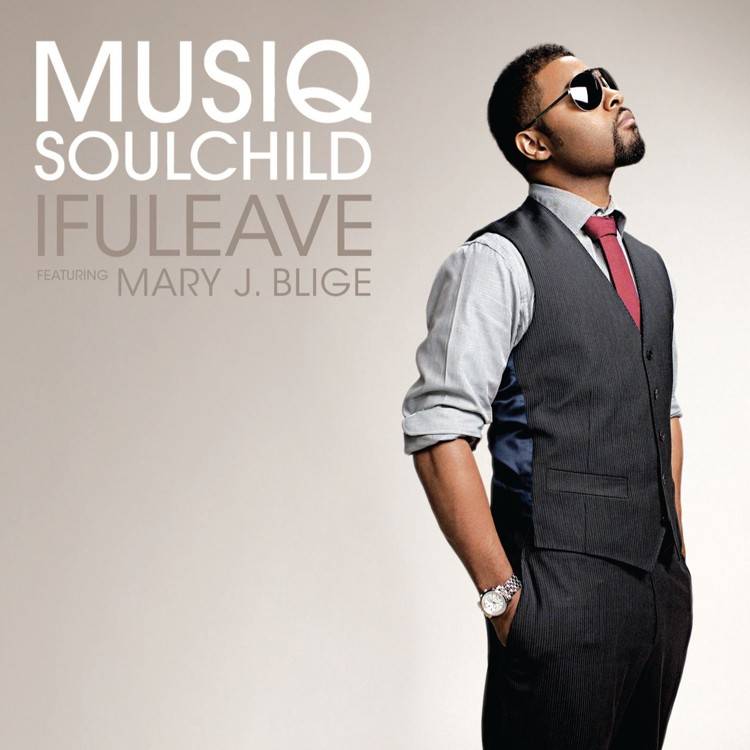 IfULeave (feat. Mary J. Blige)