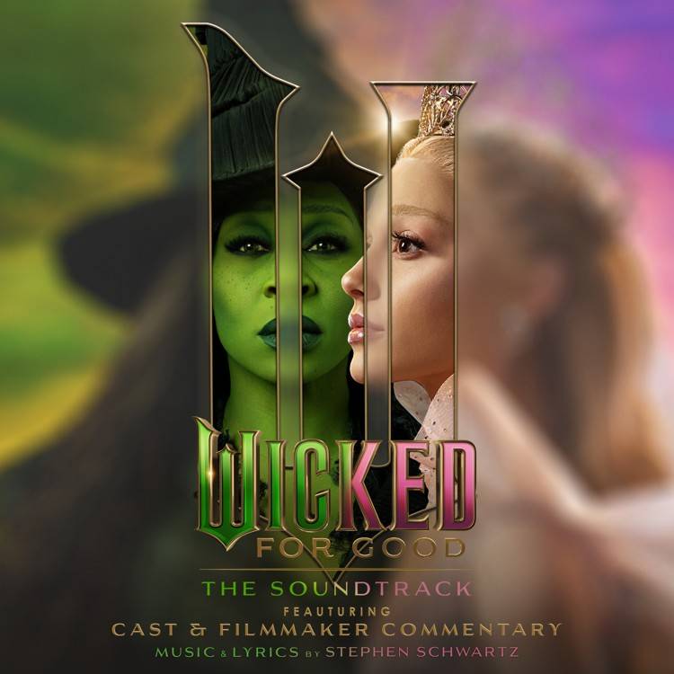Wicked: For Good – The Soundtrack (Commentary)
