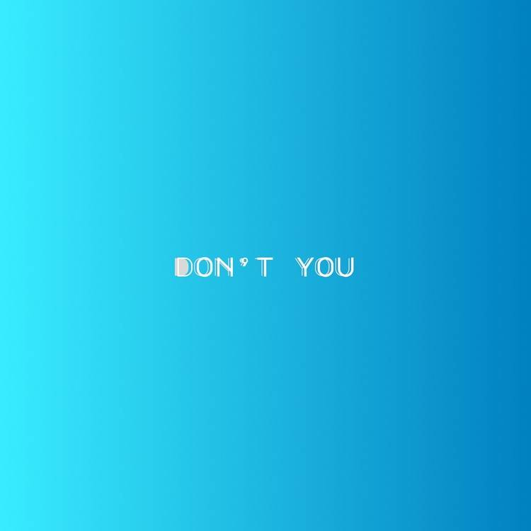 Don't You