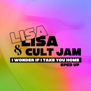 I Wonder If I Take You Home (Re-Recorded - Sped Up) - Single